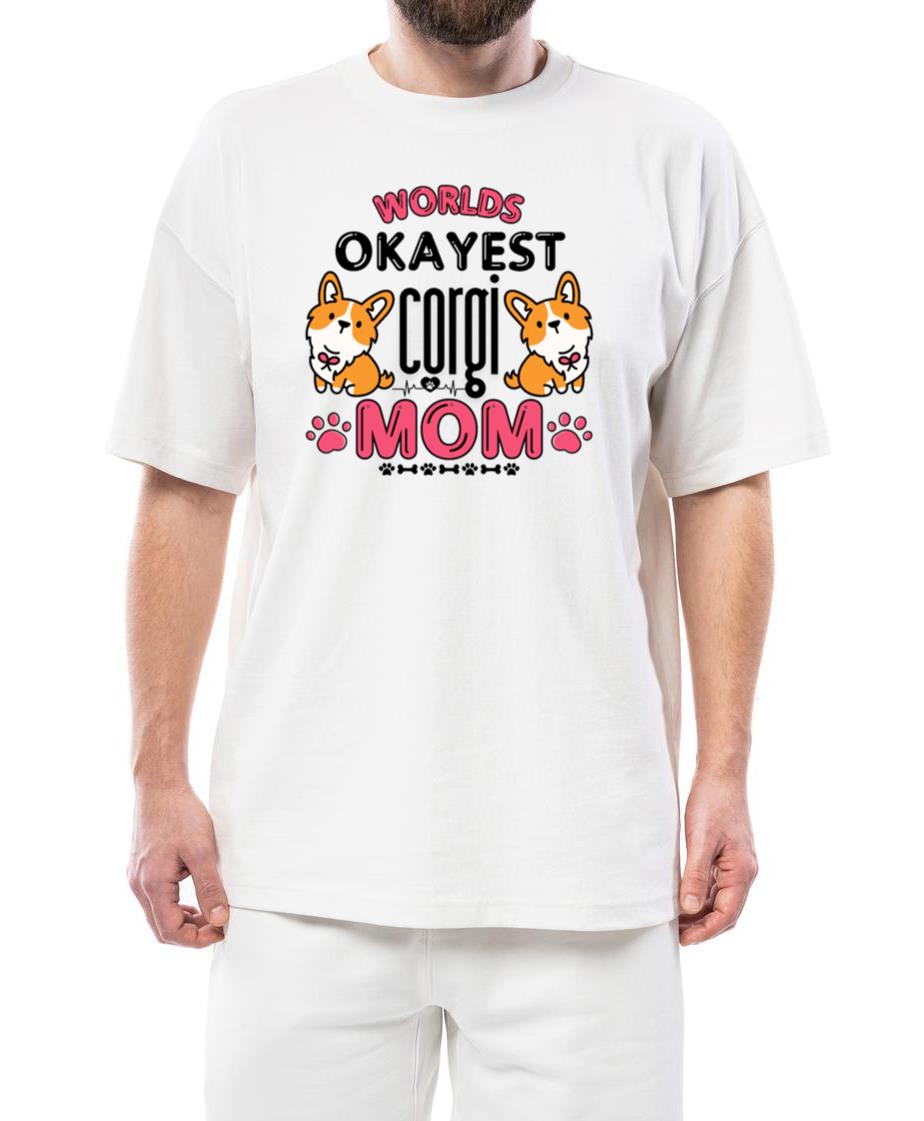 worlds okayest corgi mom cute dog lovers - Unisex Standard T-Shirt