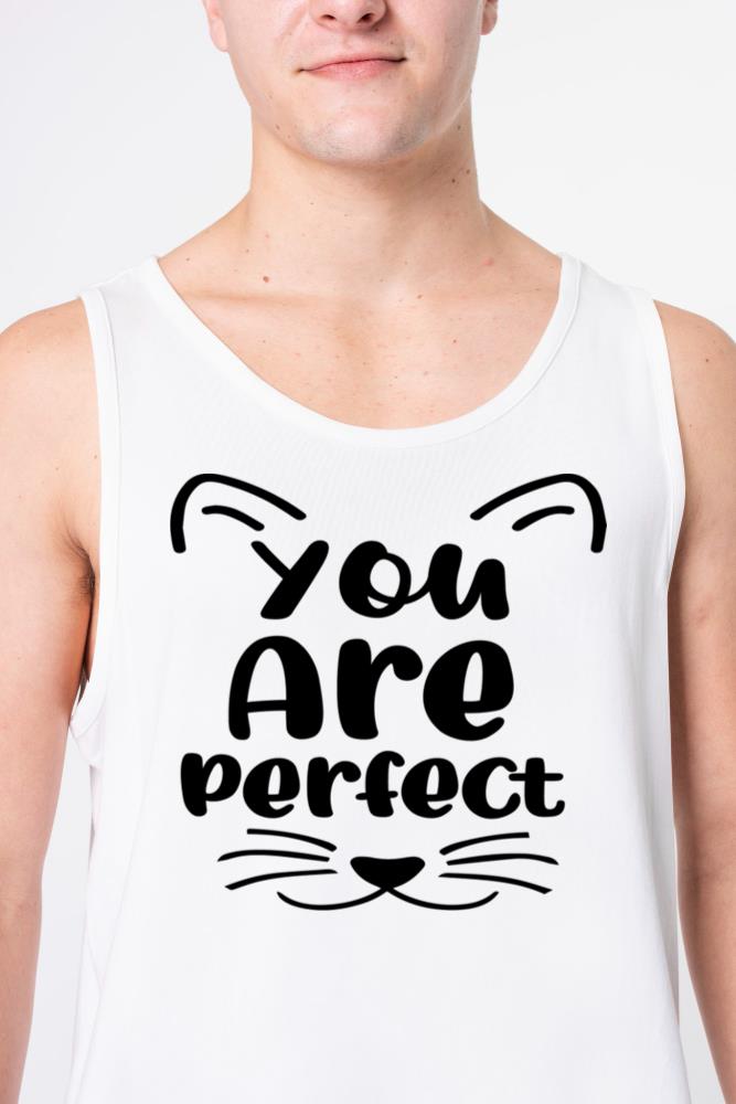 You Are Perfect _ Cat lovers - Unisex Tank Top