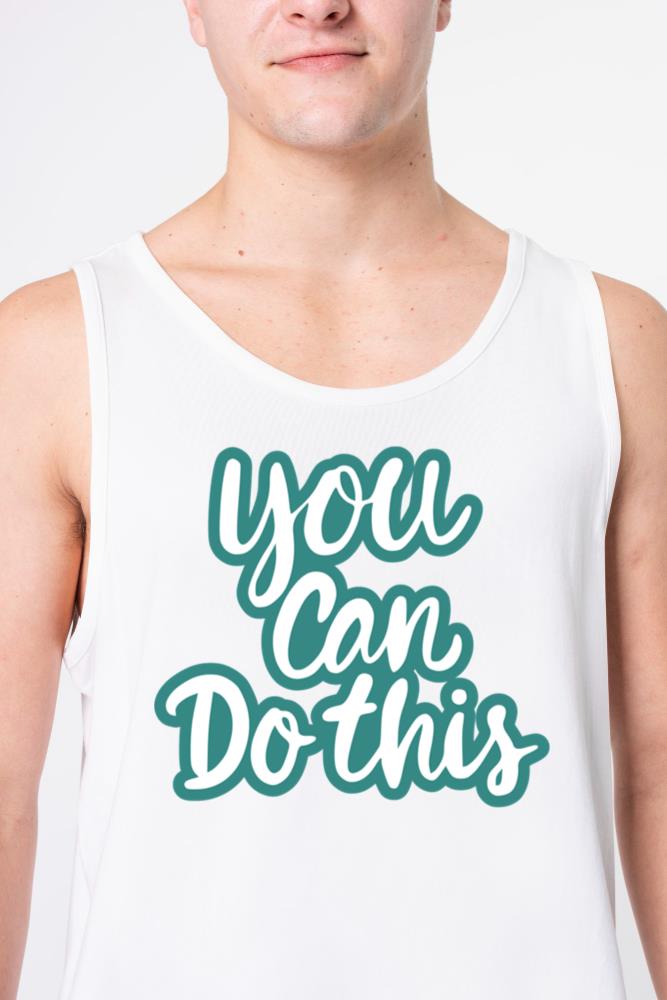 YOU CAN DO THIS MOTIVATIONSAL T-Shirt SWEATSHIRT - Unisex Tank Top