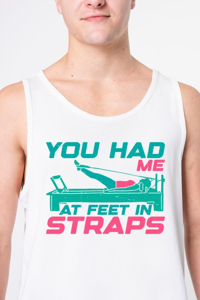 You Had Me At Feet In Straps 22 - Unisex Tank Top