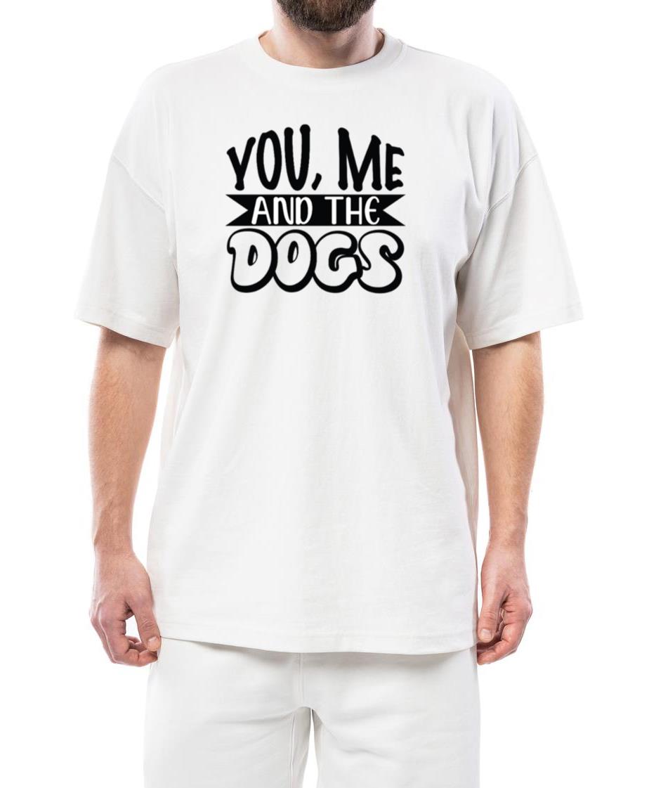 You Me and the Dogs_3 - Unisex Standard T-Shirt