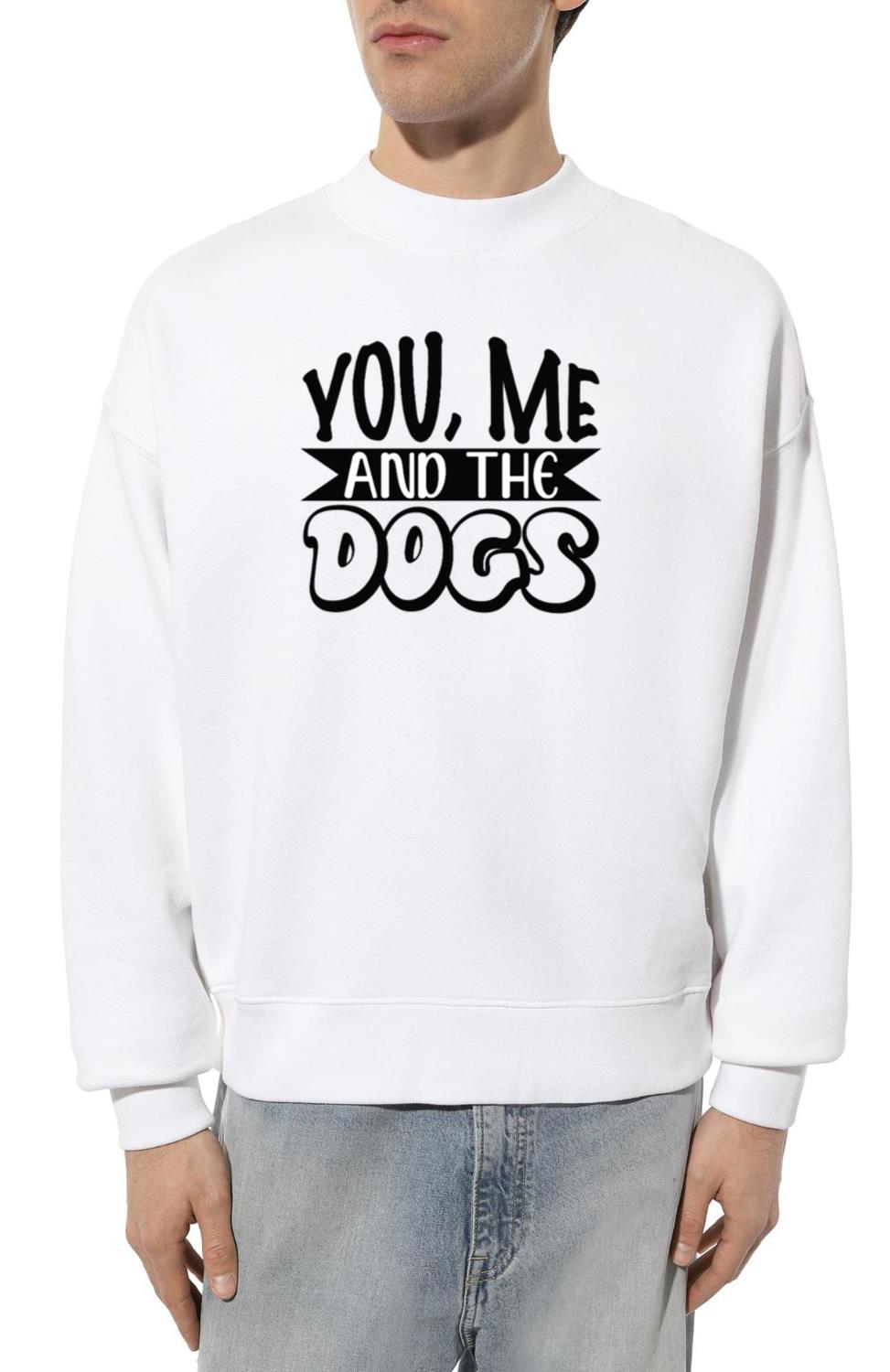 You Me and the Dogs_3 - Unisex Sweatshirt