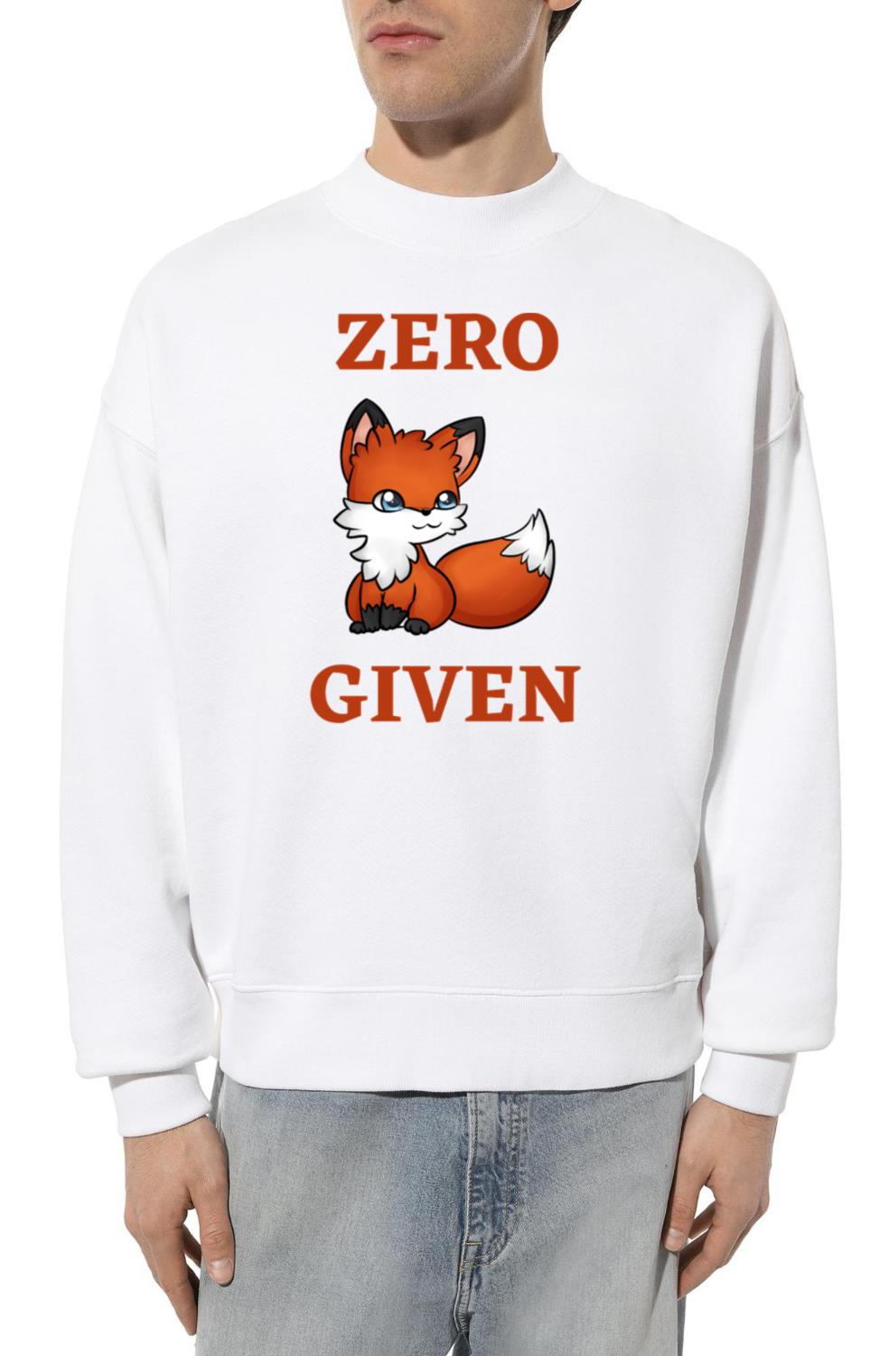 Zero Fox Given - Unisex Sweatshirt