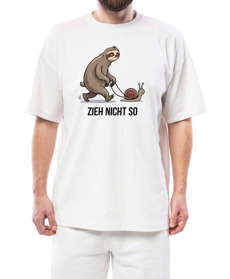 Zieh Nicht So Sloth and Snail Humor - Unisex Standard T-Shirt