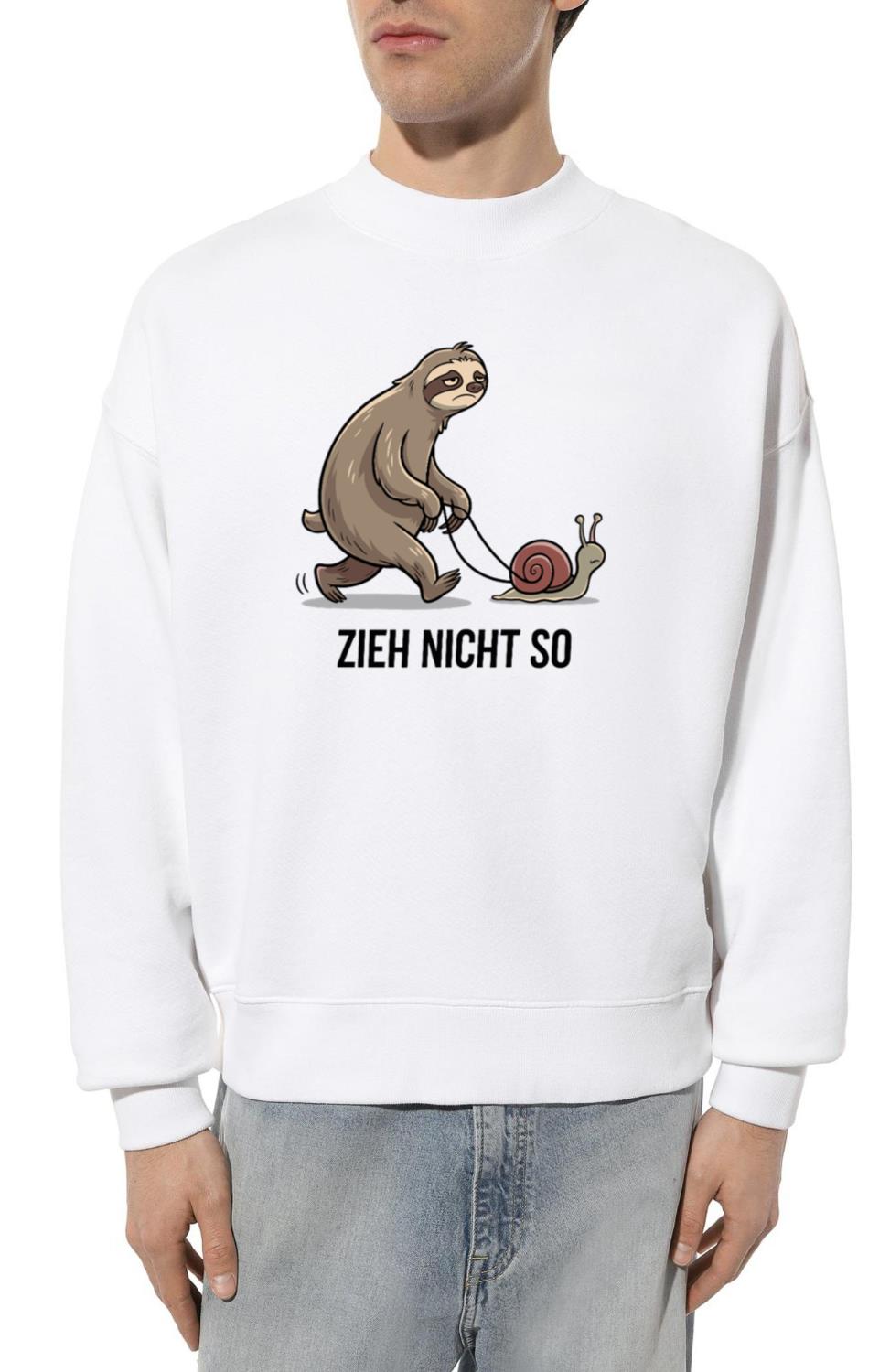 Zieh Nicht So Sloth and Snail Humor - Unisex Sweatshirt