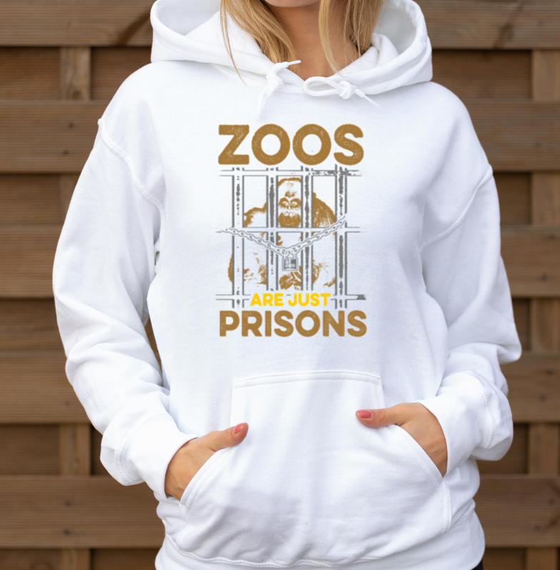 Zoos Are Just Prisons Anti Protesting Animal - Unisex Hoodie